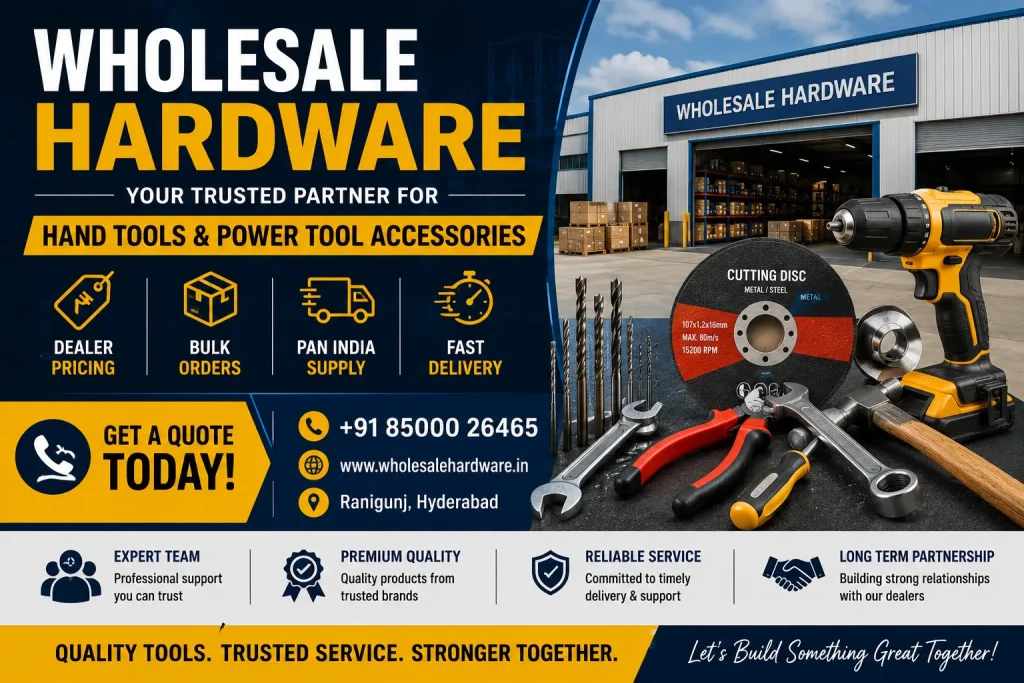 Wholesale Hardware Supplier India |Hand Tools & Power Tool Accessories